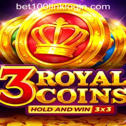 Dive into the Thrilling World of '3 Royal Coins' at Bet100.com Slot Casino