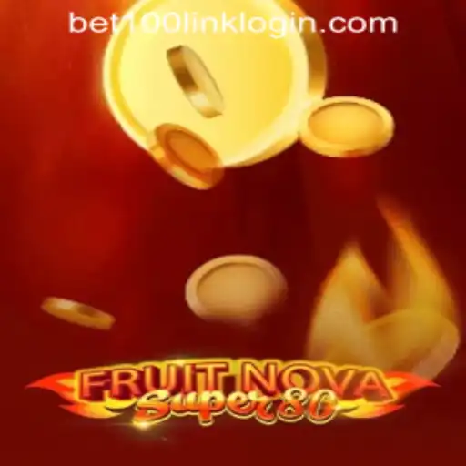 Experience the Excitement of FruitNovaSuper80: A Comprehensive Guide