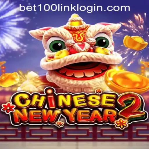 CHINESENEWYEAR2: An Exciting Addition to Bet100.com Slot Casino