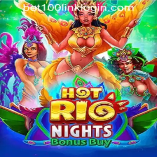 Explore the Excitement of HotRioNightsBonusBuy at Bet100.com Slot Casino