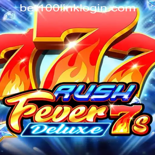 RushFever7sDeluxe: A New Chapter in Slot Gaming at Bet100.com Slot Casino