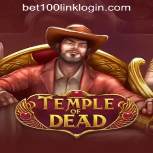 Exploring the Allure of TempleofDead at Bet100.com Slot Casino