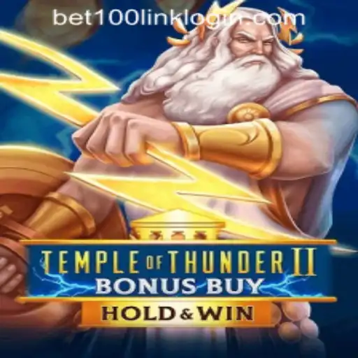 Exploring TempleofThunderIIBonusBuy: A Slot Adventure on Bet100.com Slot Casino